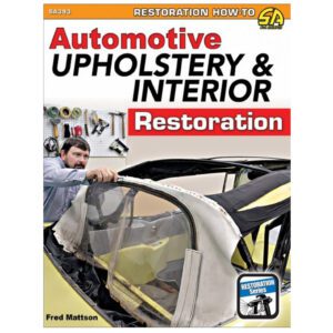 Automotive Upholstery & Interior Restoration by Fred Mattson