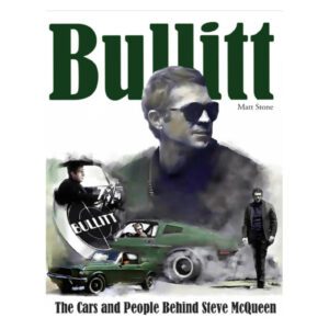 Bullitt - The Cars & People Behind Steve McQueen