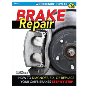 Brake Repair - How to Diagnose, Fix, or Replace Your Car's Brakes