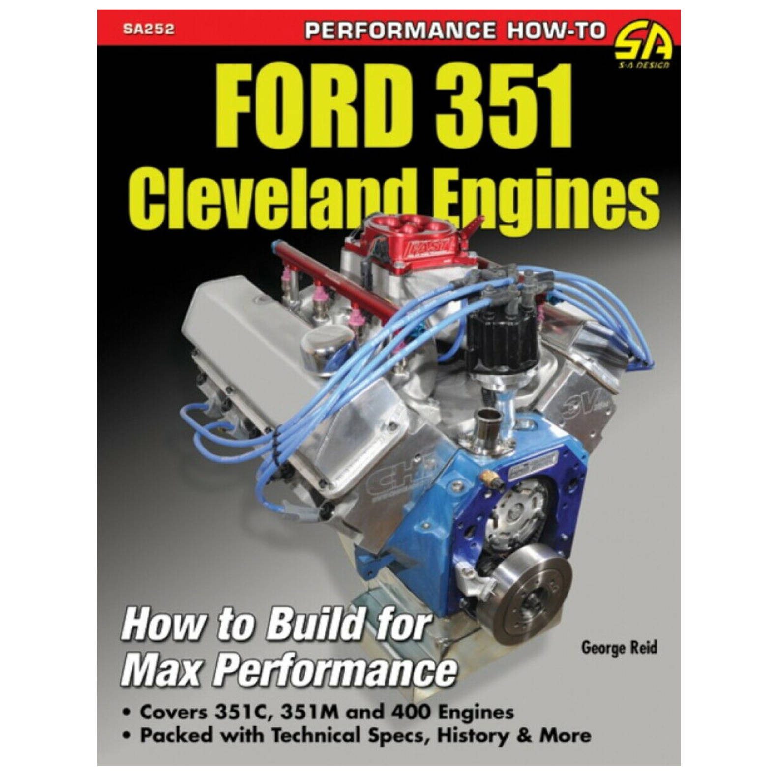 Ford 351 Cleveland Engines - How To Build For Max Performance