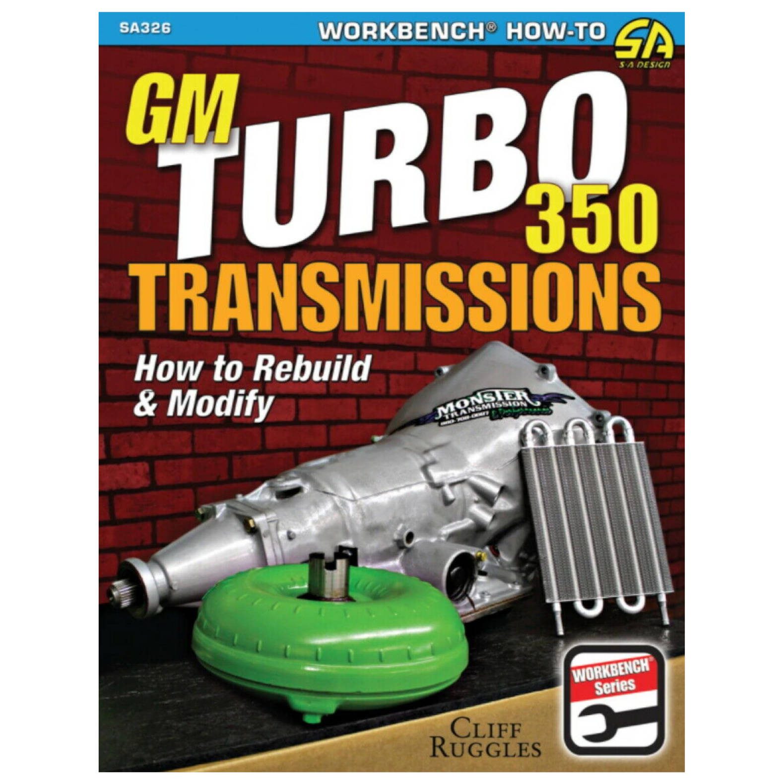 GM Turbo 350 Transmissions - How To Rebuild And Modify