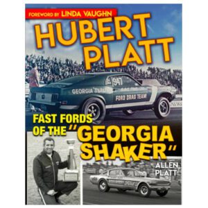 Hubert Platt - Fast Fords Of The "Georgia Shaker"