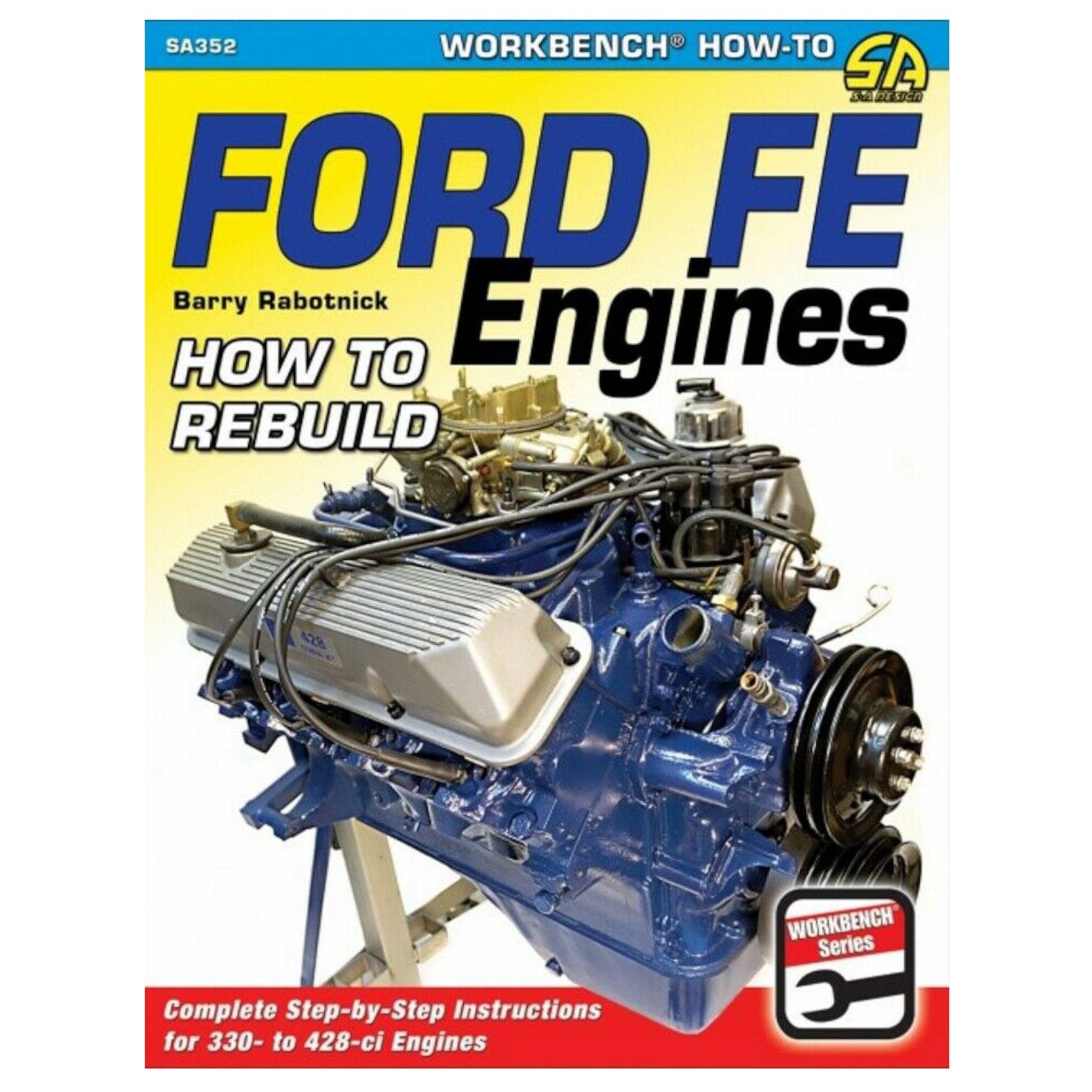 Ford FE Engines - How To Rebuild