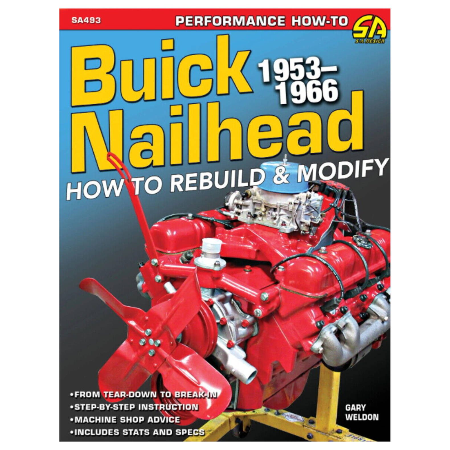 Buick Nailhead 1953-1966: How To Rebuild & Modify