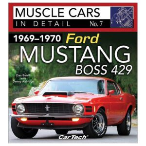 Muscle Cars In Detail No. 7 - 1969-1970 Ford Mustang Boss 429