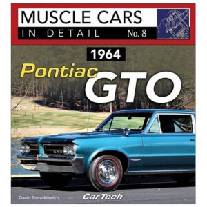 Muscle Cars In Detail No. 8 - 1964 Pontiac GTO