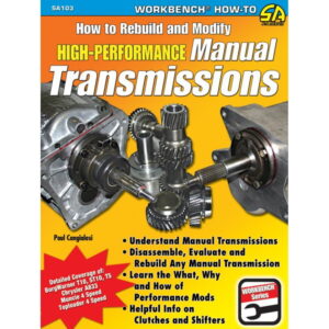 How To Rebuild & Modify High-Performance Manual Transmissions