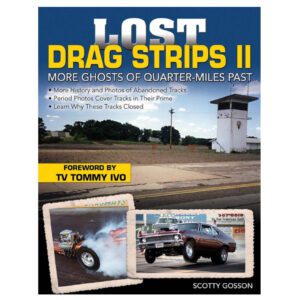 Lost Drag Strips II - More Ghosts Of Quarter-Miles Past