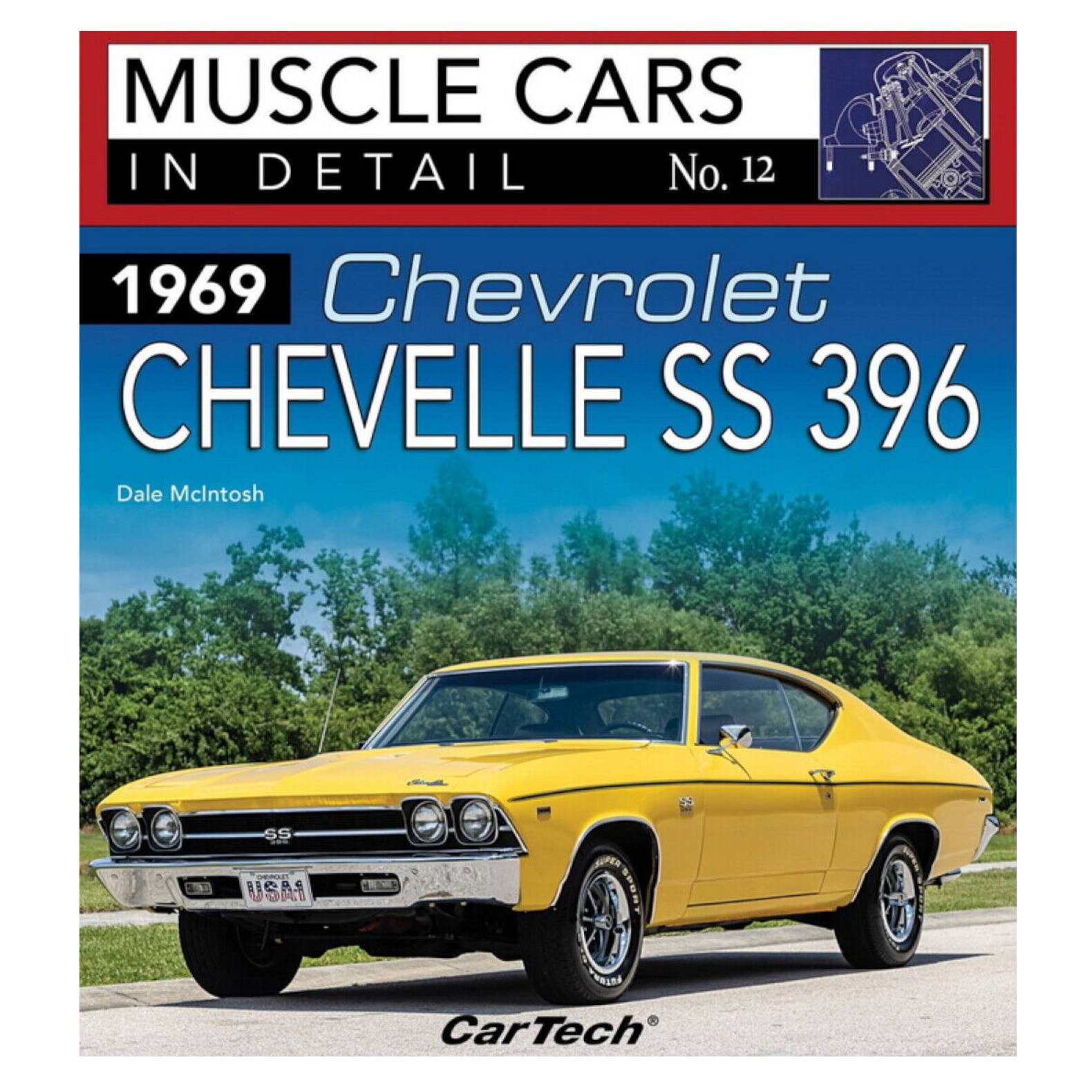 Muscle Cars In Detail No. 12 - 1969 Chevrolet Chevelle SS 396