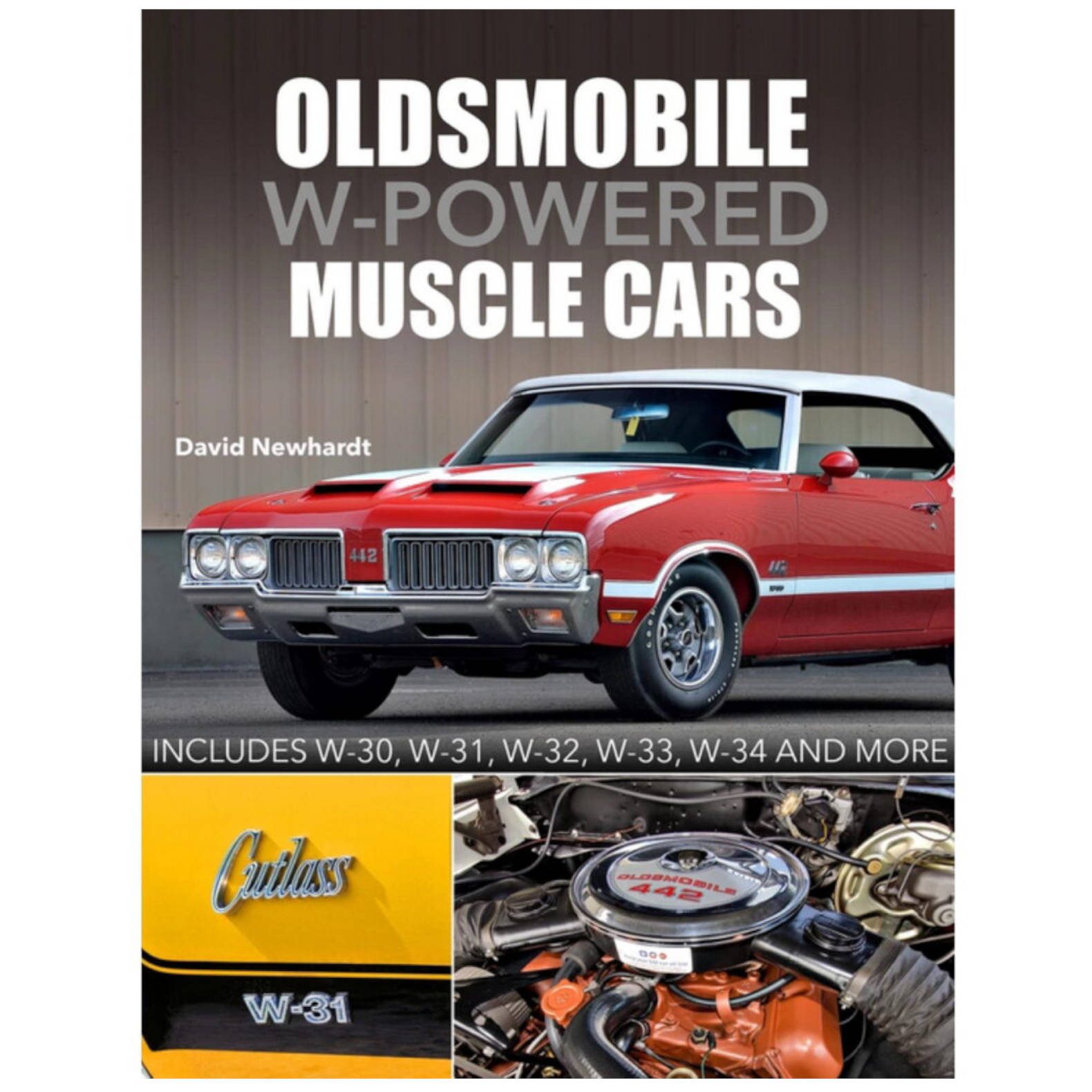 Oldsmobile W-Powered Muscle Cars