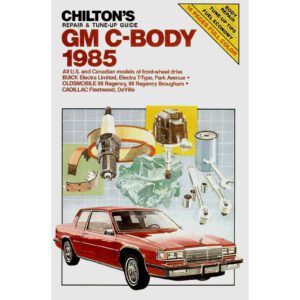 GM C-BODY 1985 Chiltons Repair & Tune Up Guide / Workshop Manual 7587