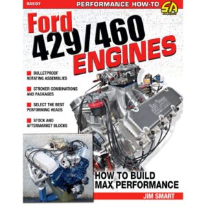 Ford 429/460 Engines: How to Build Max-Performance