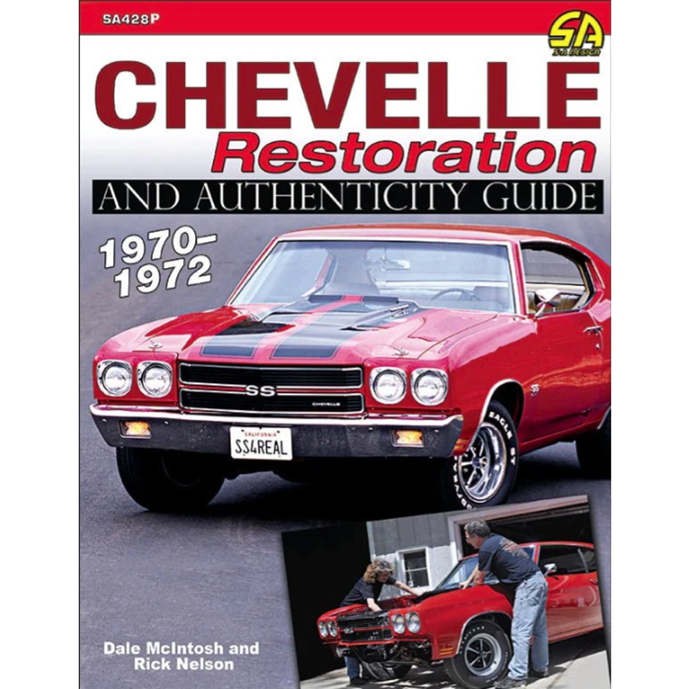Chevelle Restoration and Authenticity Guide 1970-1972