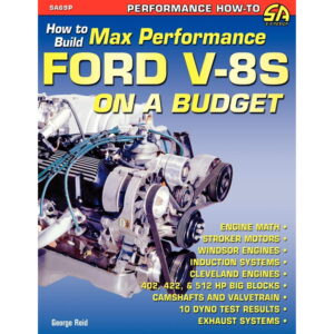 How to Build Max Performance Ford V-8s on a Budget