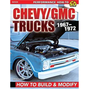How To Build & Modify Chevy / GMC Trucks 1967-1972