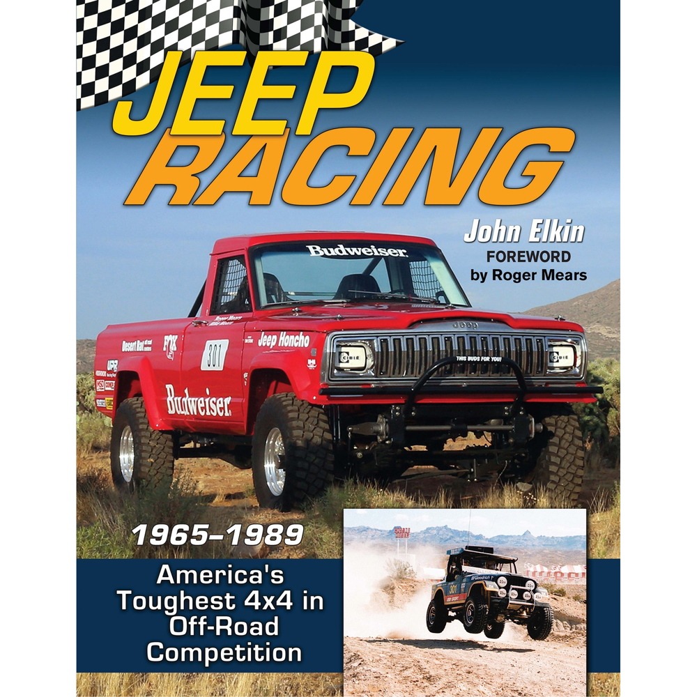 Jeep Racing 1965-1989 America's Toughest 4x4 In Off-Road Competition